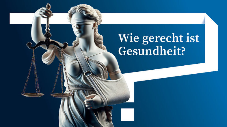 Sujet Semesterfrage gerechte Gesundheit zeigt Justitia mit verbundenen Augen und einer Waage in der Hand